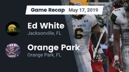 Recap: Ed White  vs. Orange Park  2019