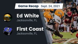 Recap: Ed White  vs. First Coast  2021