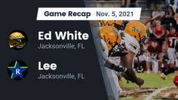 Recap: Ed White  vs. Lee  2021