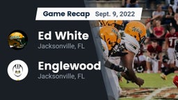 Recap: Ed White  vs. Englewood  2022