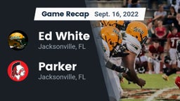 Recap: Ed White  vs. Parker  2022