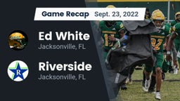 Recap: Ed White  vs. Riverside  2022