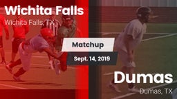 Matchup: Wichita Falls High vs. Dumas  2019