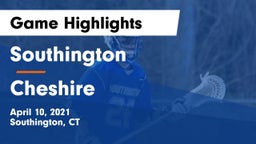 Southington  vs Cheshire  Game Highlights - April 10, 2021