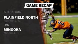 Recap: Plainfield North  vs. Minooka  2016