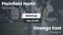 Matchup: Plainfield North vs. Oswego East  2016