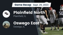 Recap: Plainfield North  vs. Oswego East  2023