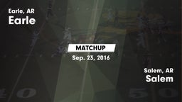 Matchup: Earle vs. Salem  2016