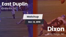Matchup: East Duplin vs. Dixon  2016