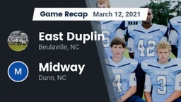 Recap: East Duplin  vs. Midway  2021
