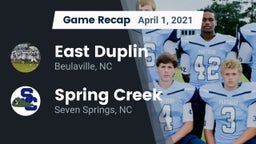 Recap: East Duplin  vs. Spring Creek  2021