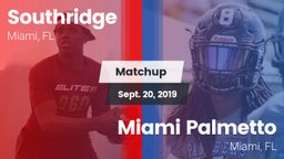 Matchup: Southridge vs. Miami Palmetto  2019