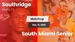 Matchup: Southridge vs. South Miami Senior  2019