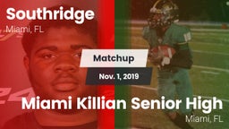Matchup: Southridge vs. Miami Killian Senior High 2019