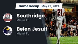 Recap: Southridge  vs.  Belen Jesuit  2024
