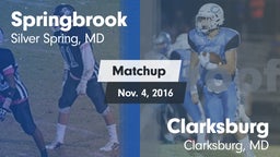 Matchup: Springbrook vs. Clarksburg  2016