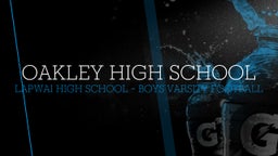 Lapwai football highlights Oakley High School