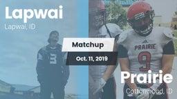 Matchup: Lapwai vs. Prairie  2019