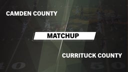 Matchup: Camden County vs. Currituck County 2016