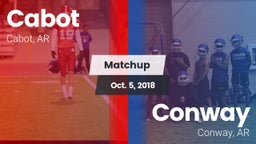 Matchup: Cabot vs. Conway  2018