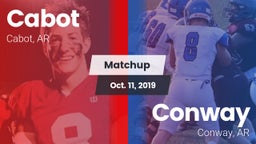 Matchup: Cabot vs. Conway  2019