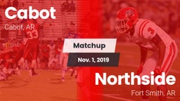 Matchup: Cabot vs. Northside  2019