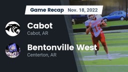 Recap: Cabot  vs. Bentonville West  2022