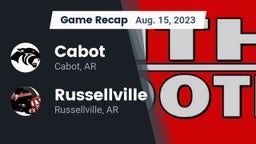 Recap: Cabot  vs. Russellville  2023