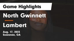 North Gwinnett  vs Lambert  Game Highlights - Aug. 17, 2023