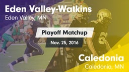 Matchup: Eden Valley-Watkins vs. Caledonia  2016