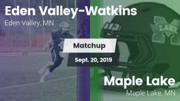 Matchup: Eden Valley-Watkins vs. Maple Lake  2019
