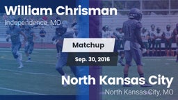 Matchup: William Chrisman HS vs. North Kansas City  2016