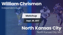 Matchup: William Chrisman HS vs. North Kansas City  2017