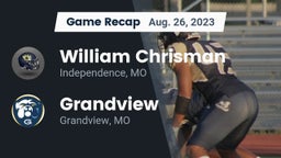 Recap: William Chrisman  vs. Grandview  2023
