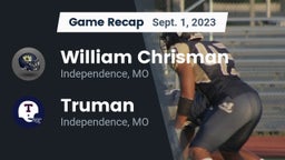 Recap: William Chrisman  vs. Truman  2023