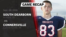 Recap: South Dearborn  vs. Connersville  2016