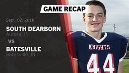 Recap: South Dearborn  vs. Batesville  2016