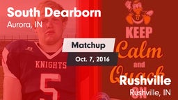 Matchup: South Dearborn vs. Rushville  2016
