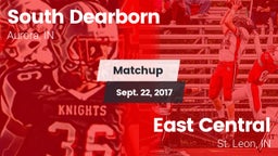 Matchup: South Dearborn vs. East Central  2017