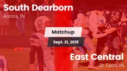 Matchup: South Dearborn vs. East Central  2018