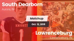 Matchup: South Dearborn vs. Lawrenceburg  2018