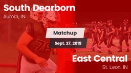 Matchup: South Dearborn vs. East Central  2019