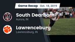 Recap: South Dearborn  vs. Lawrenceburg  2019