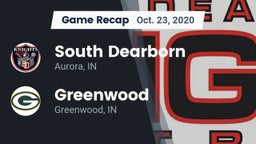 Recap: South Dearborn  vs. Greenwood  2020