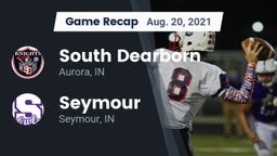 Recap: South Dearborn  vs. Seymour  2021