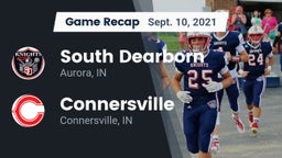 Recap: South Dearborn  vs. Connersville  2021