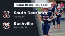 Recap: South Dearborn  vs. Rushville  2021