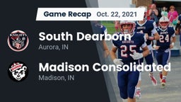 Recap: South Dearborn  vs. Madison Consolidated  2021