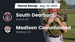 Recap: South Dearborn  vs. Madison Consolidated  2022