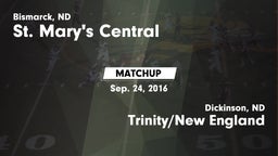 Matchup: St. Mary's Central vs. Trinity/New England  2016